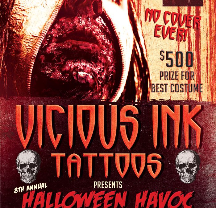8th Annual VICIOUS INK TATTOOS Halloween Havoc Party!